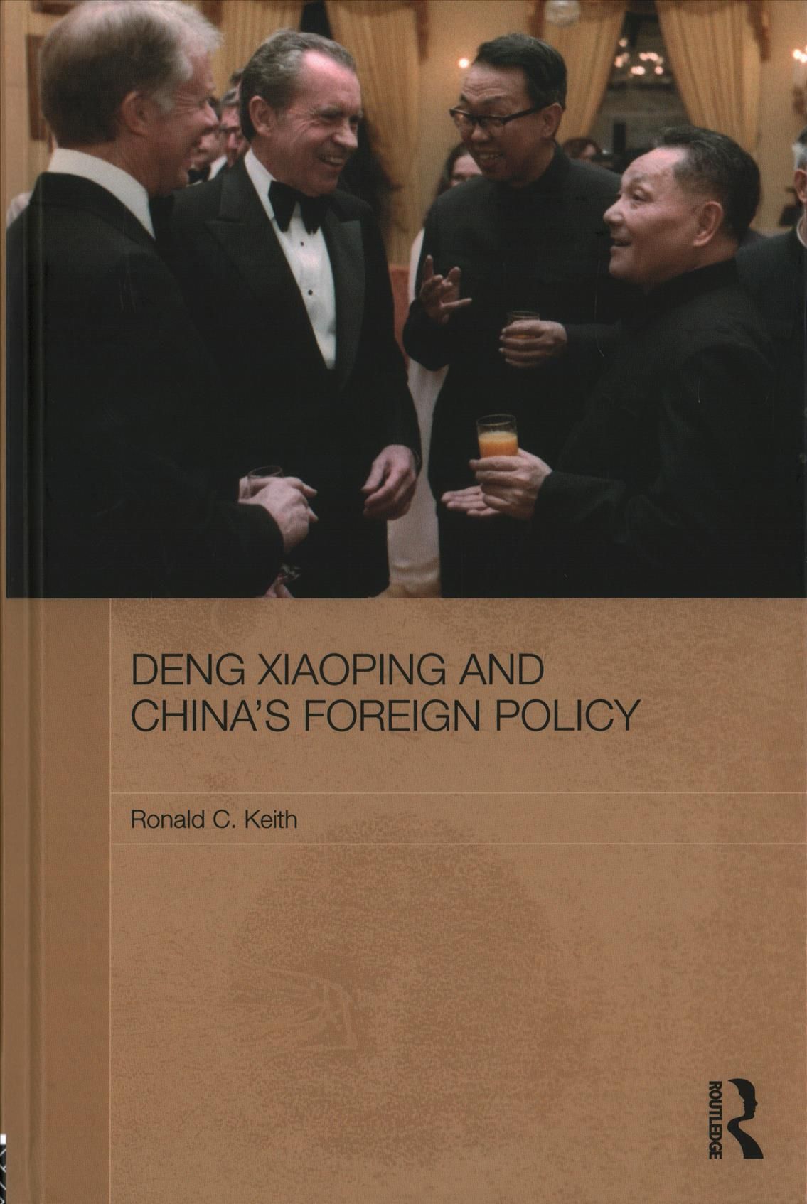 Deng Xiaoping and China's Foreign Policy By Ronald C. Keith (Hardback)