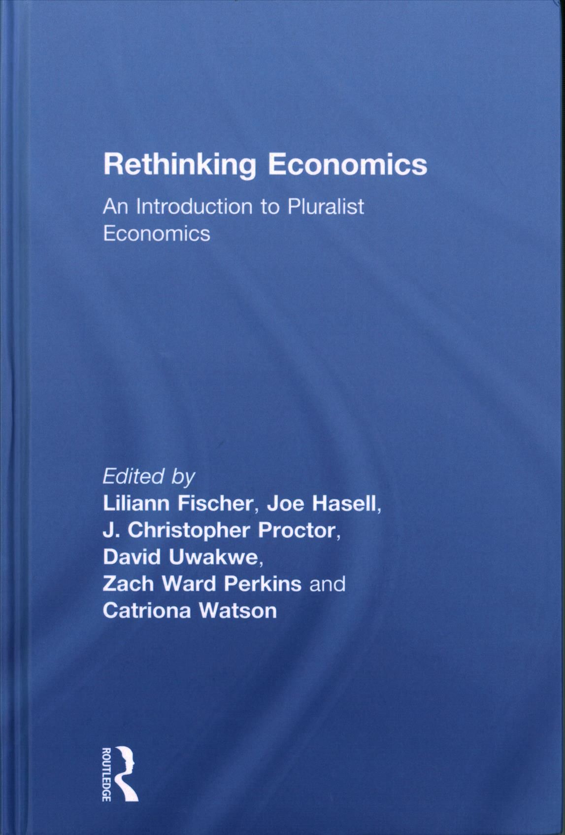 Rethinking Economics By J. Christopher Proctor (editor) 9781138222670