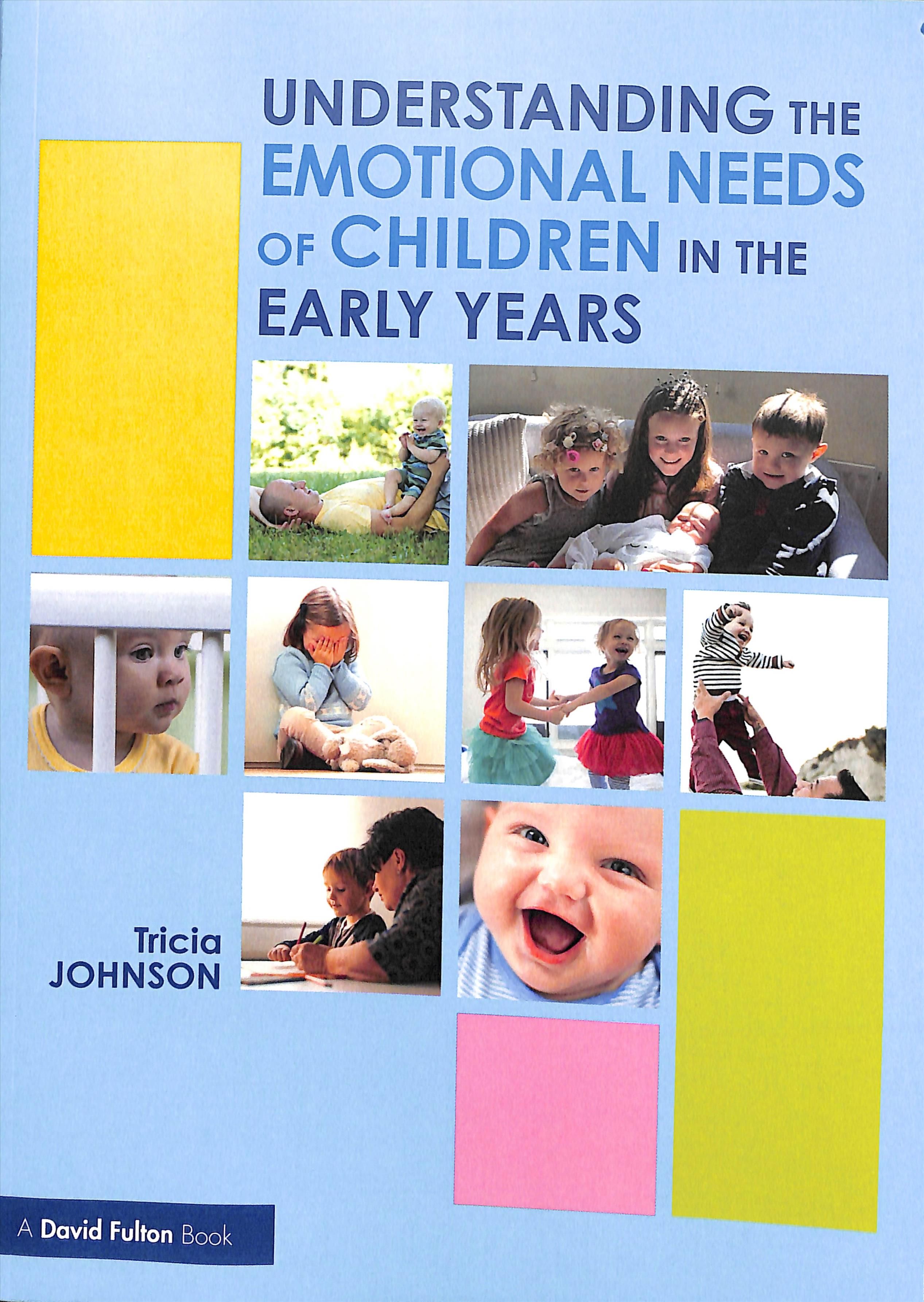 The Emotional Needs of Young Children By Patricia Johnson (Paperback)