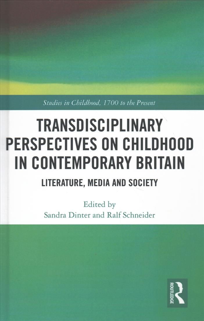 Transdisciplinary Perspectives on Childhood in Contemporary Britain