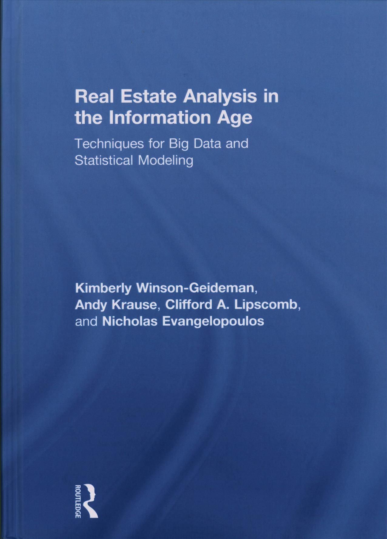 Real Estate Analysis in the Information Age 9781138232891 (Hardback)