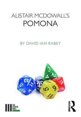 Alistair McDowall's Pomona By David Ian Rabey 9781138235298