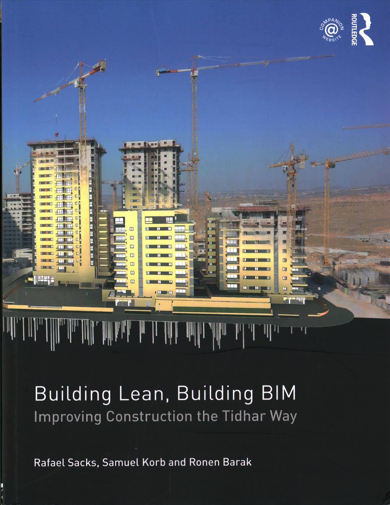 Building Lean, Building BIM: Improving Construction the Tidhar Way