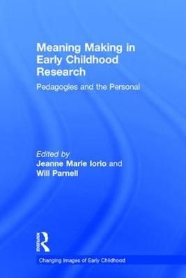 Meaning Making in Early Childhood Research 9781138238510 (Hardback)
