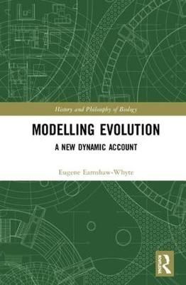 Modelling Evolution By Eugene Earnshaw 9781138240131 (Hardback)