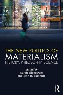 The New Politics of Materialism 9781138240742 (Hardback)