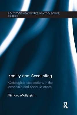 Reality and Accounting By Richard Mattessich 9781138242401 (Paperback)