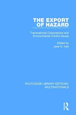 The Export of Hazard By Jane H. Ives (editor) 9781138242890 (Hardback)