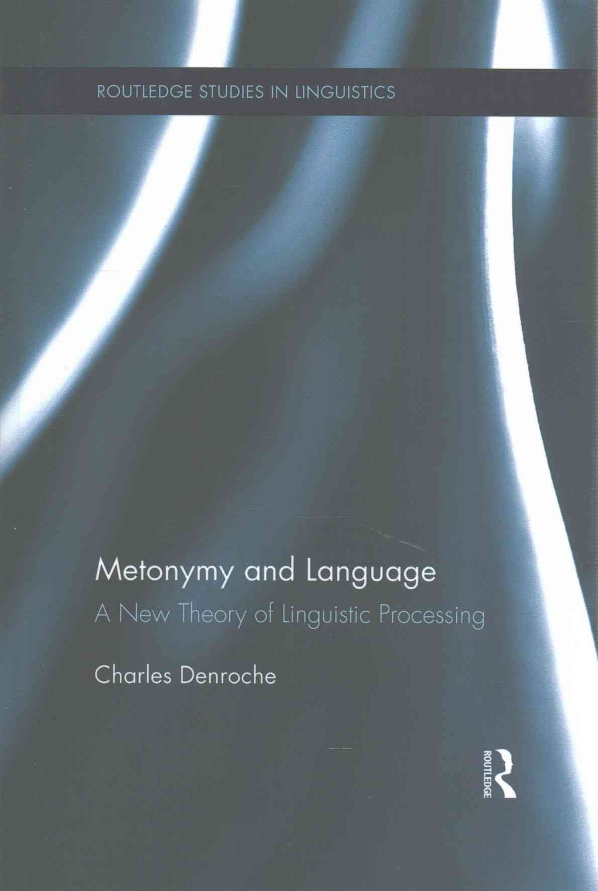 Metonymy and Language By Charles Denroche 9781138245310 (Paperback)