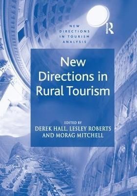 New Directions in Rural Tourism 9781138250284 (Paperback)