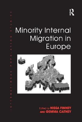 Minority Internal Migration in Europe 9781138250994 (Paperback)