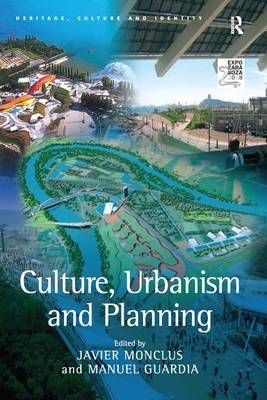 Culture, Urbanism and Planning 9781138253575 (Paperback)