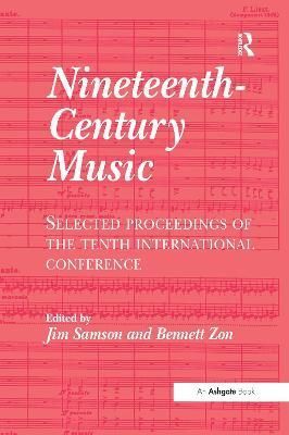 Nineteenth-Century Music By Bennett Zon (author), Jim Samson (editor)