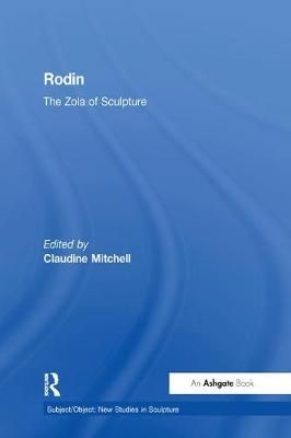 Rodin By Claudine Mitchell (editor) 9781138253926 (Paperback)