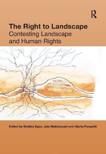 The Right to Landscape 9781138255531 (Paperback)