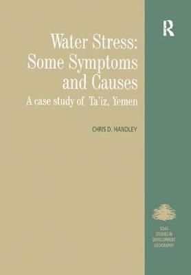 Water Stress: Some Symptoms and Causes By Chris D. Handley (Paperback)
