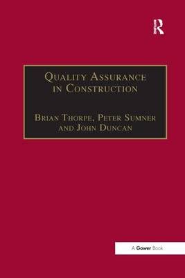 Quality Assurance in Construction By Brian Thorpe, Peter Sumner