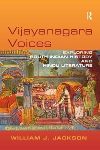 Vijayanagara Voices By William J. Jackson 9781138266490 (Paperback)