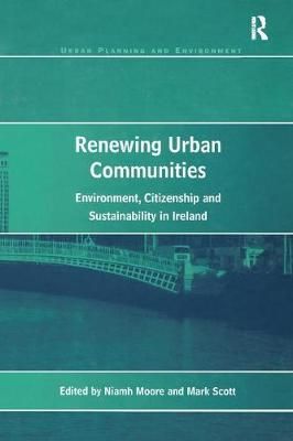 Renewing Urban Communities 9781138266551 (Paperback)