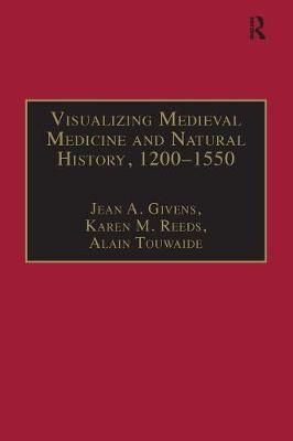 Visualizing Medieval Medicine and Natural History, 1200-1550