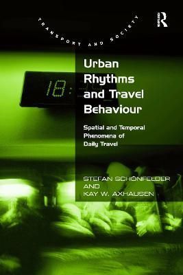 Urban Rhythms and Travel Behaviour 9781138274419 (Paperback)