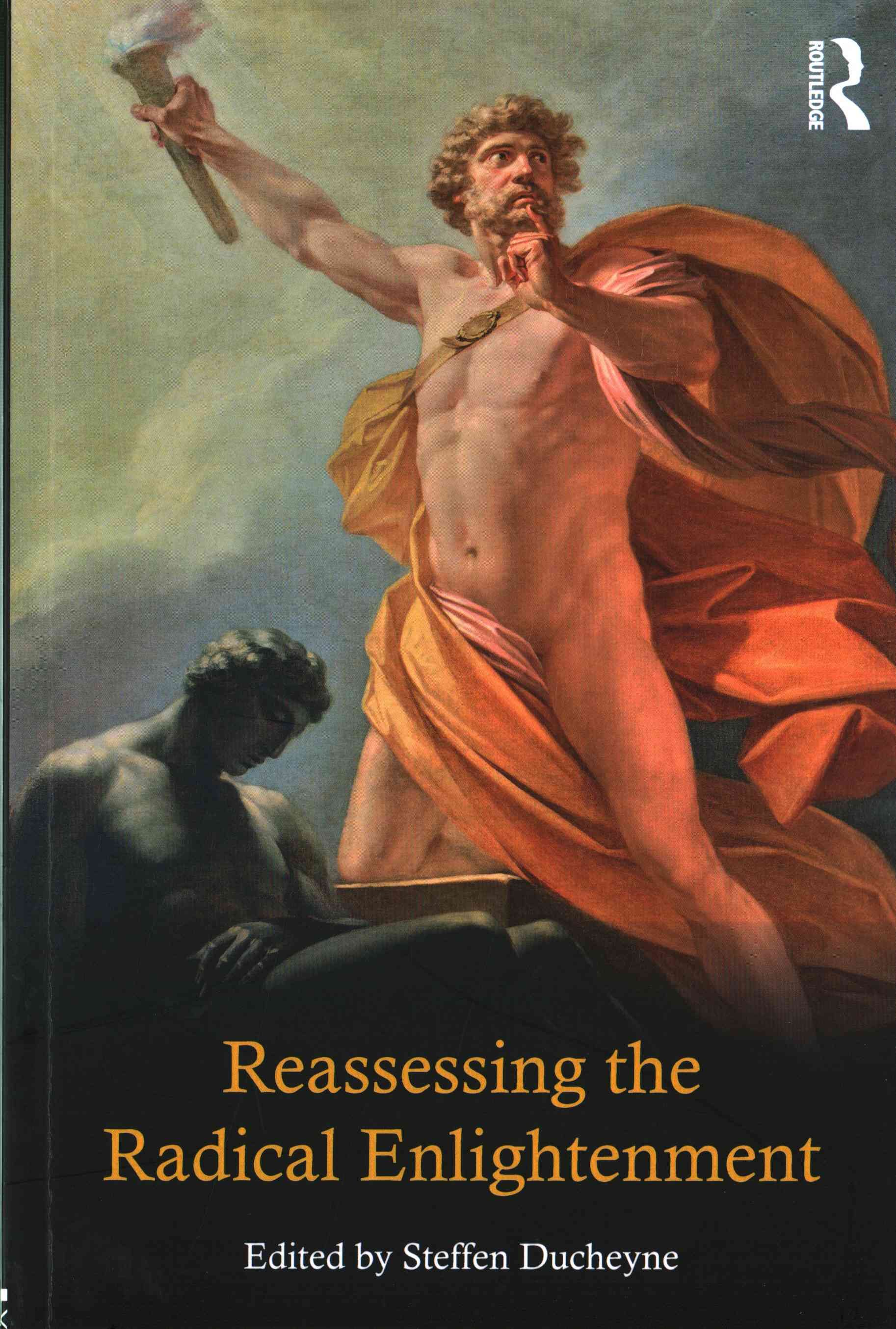 Reassessing the Radical Enlightenment By Ducheyne, Steffen (Paperback)