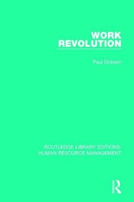 Work Revolution By Paul Dickson 9781138288560 (Hardback)