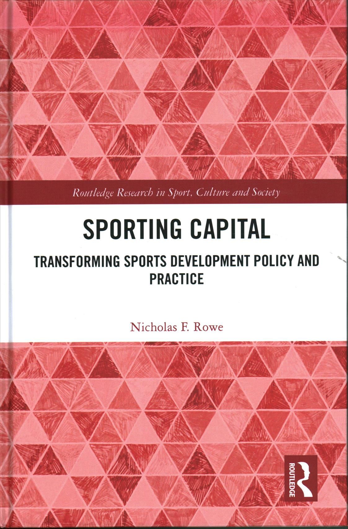 Sporting Capital By Nicholas F. Rowe 9781138290174 (Hardback)