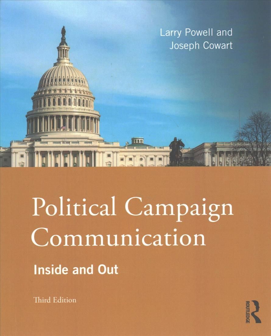 Political Campaign Communication By Larry Powell, Joseph Cowart