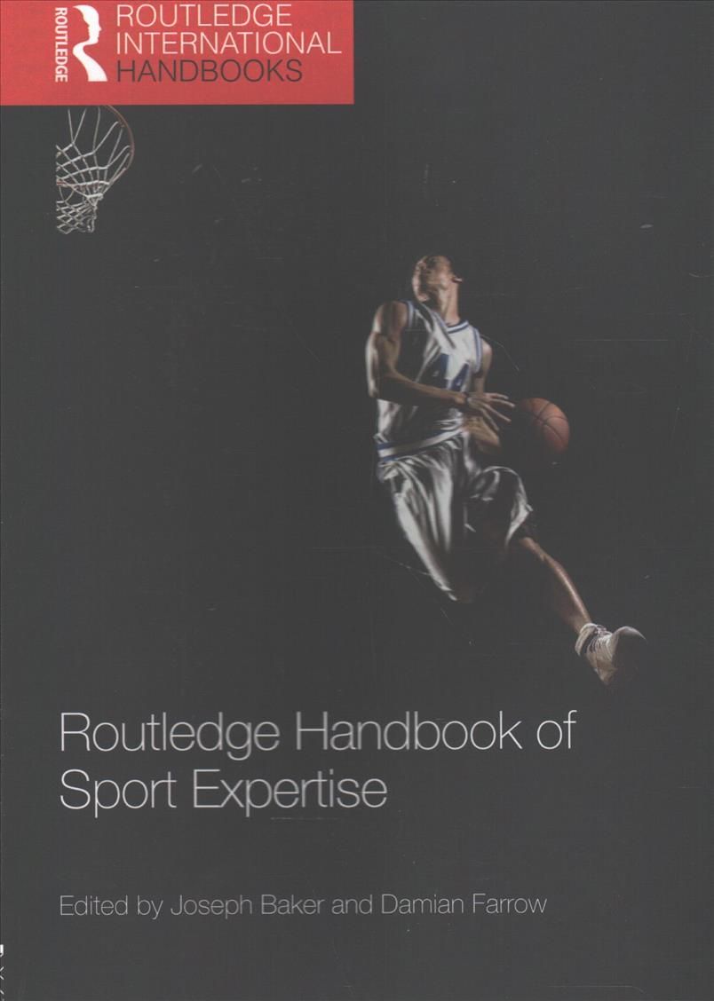 Routledge Handbook of Sport Expertise By Baker, Joseph 9781138295070