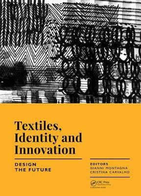 Textiles, Identity and Innovation 9781138296114 (Hardback)