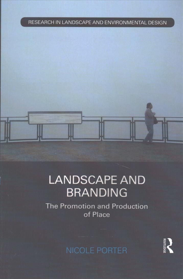 Landscape and Branding By Nicole Porter 9781138297036 (Paperback)