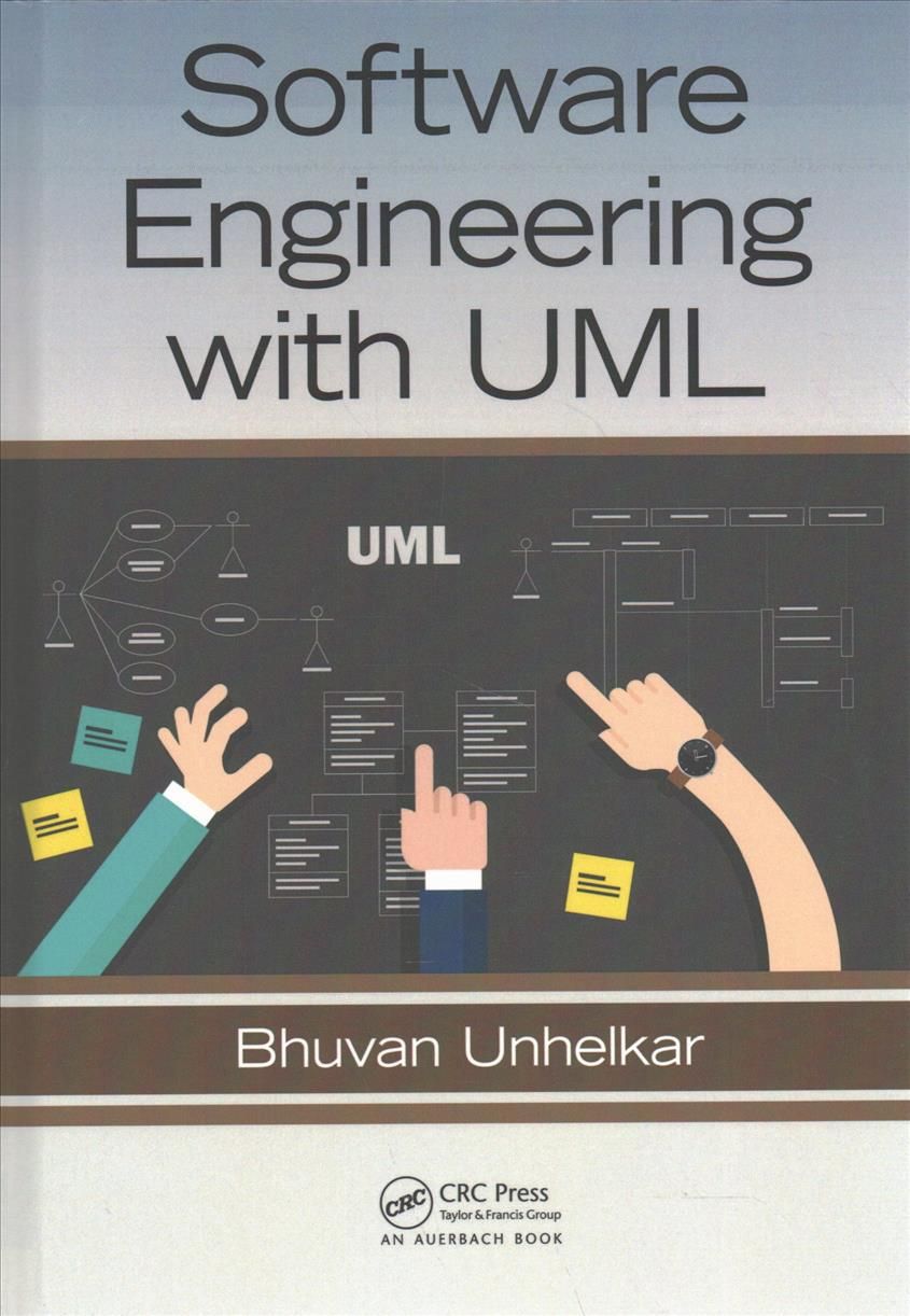 Software Engineering With UML By Bhuvan Unhelkar 9781138297432