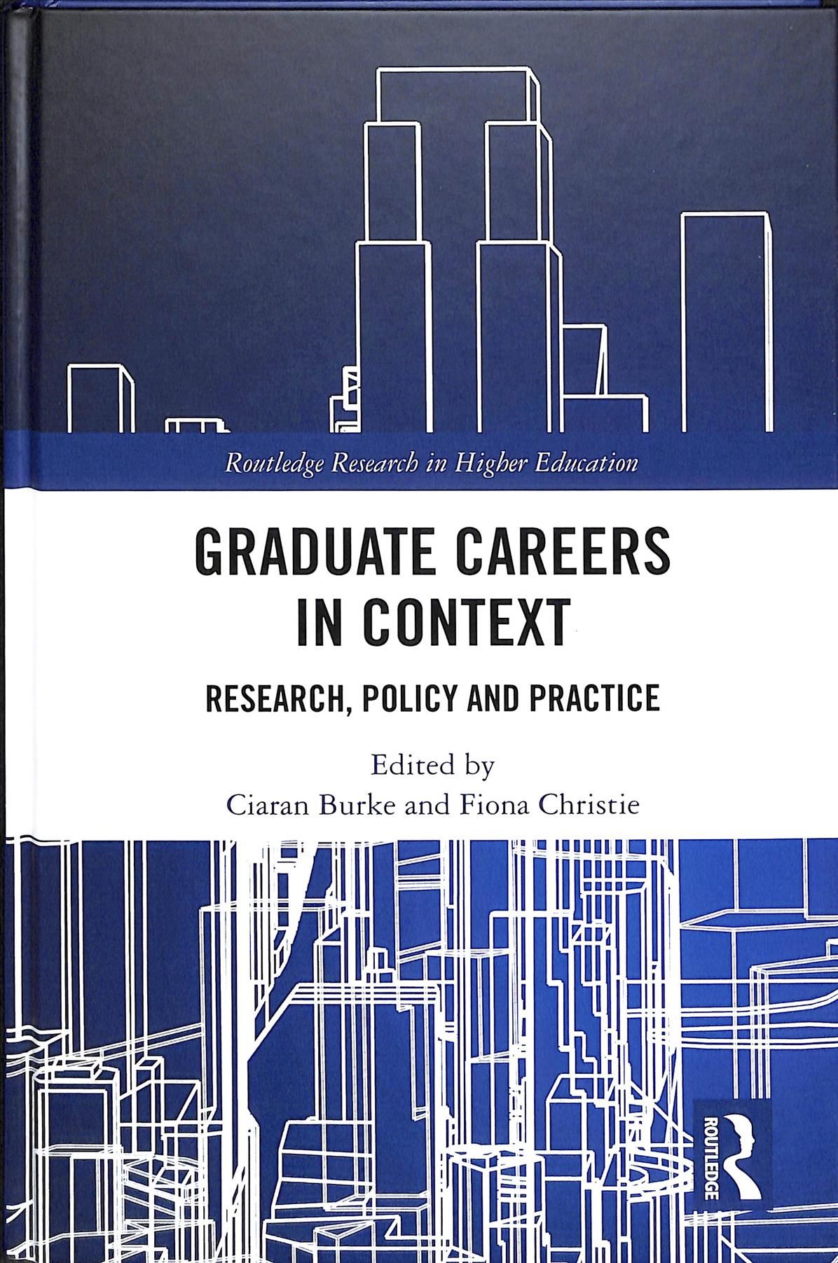 Graduate Careers in Context: Research, Policy and Practice (Hardback)