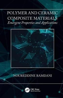 Polymer and Ceramic Composite Materials By Noureddine Ramdani
