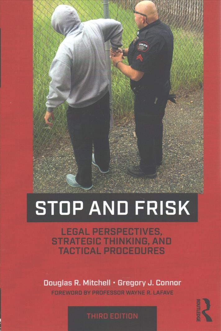 Stop and Frisk By Douglas R. Mitchell, Gregory J. Connor 9781138302969