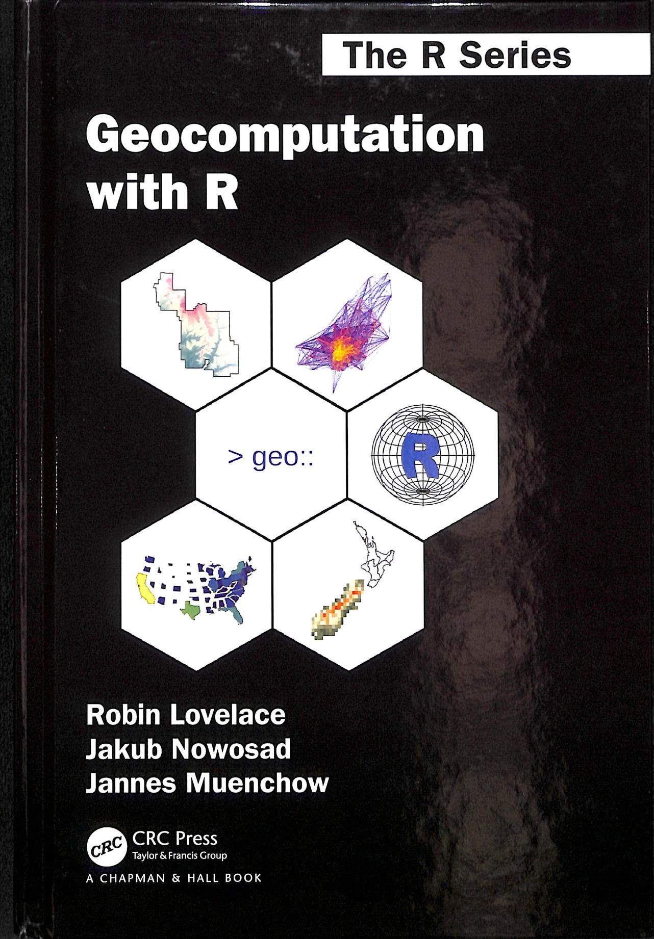 Geocomputation With R 9781138304512 (Hardback)