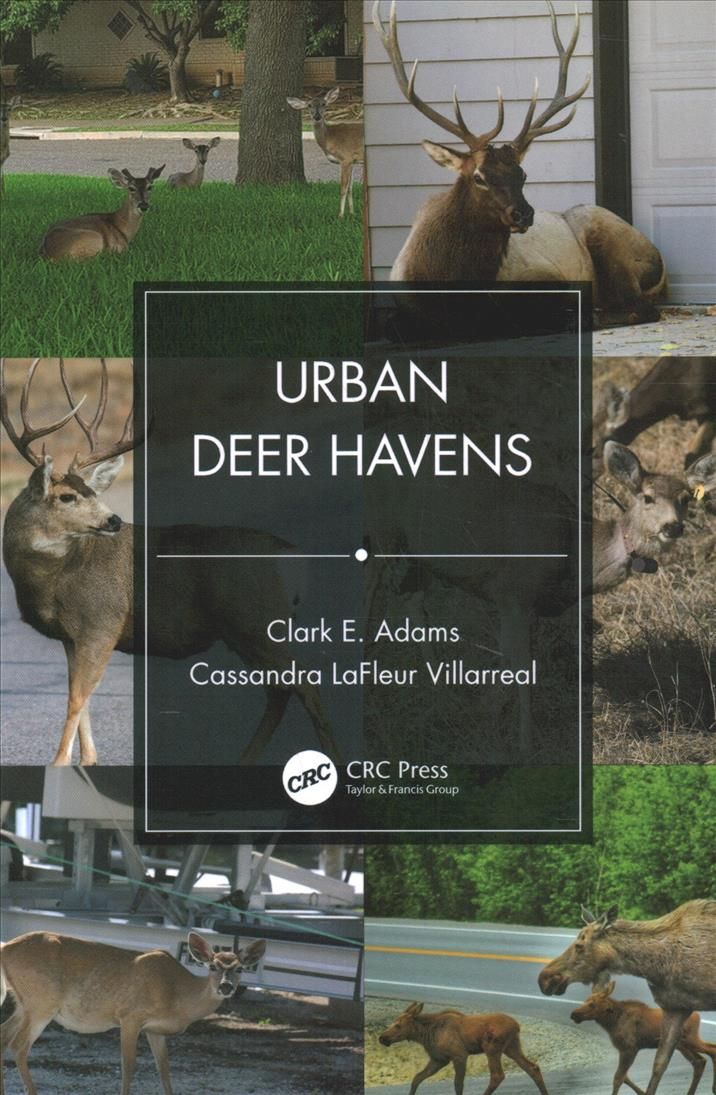 Urban Deer Havens By Adams, Clark E. 9781138305076 (Paperback)