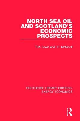 North Sea Oil and Scotland's Economic Prospects 9781138307506