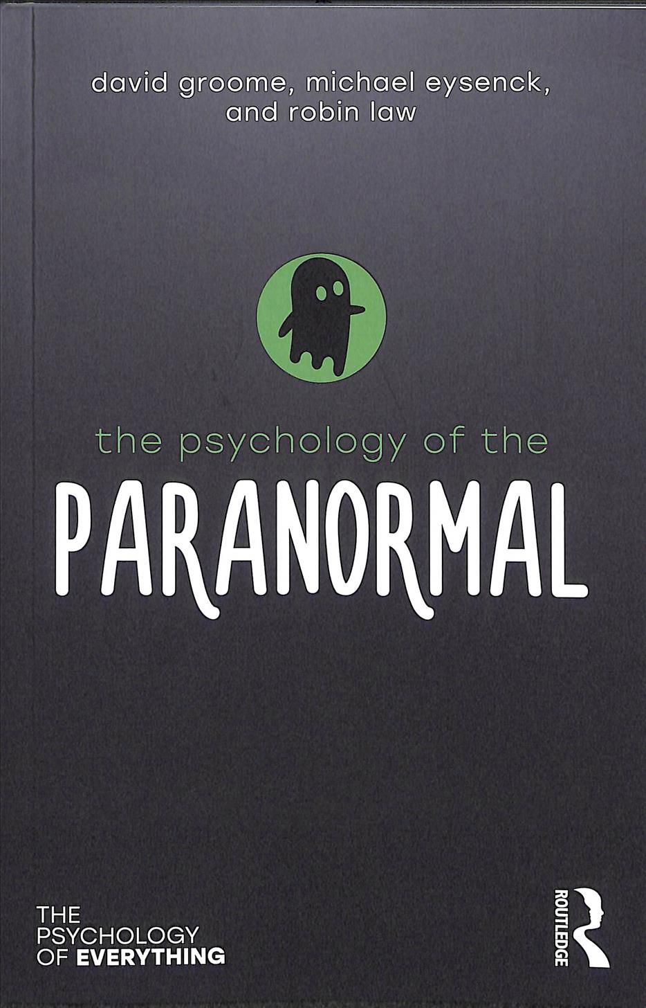 The Psychology of the Paranormal 9781138307889 (Paperback)