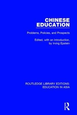 Chinese Education By Irving Epstein 9781138310278 (Paperback)