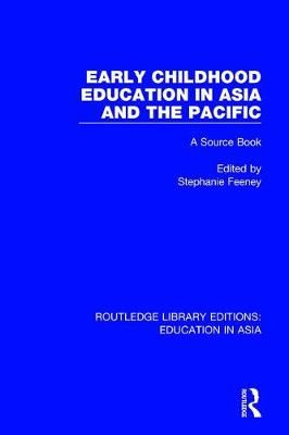 Early Childhood Education in Asia and the Pacific By Stephanie Feeney