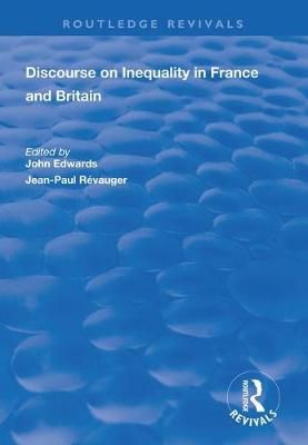 Discourse on Inequality in France and Britain 9781138311671 (Hardback)