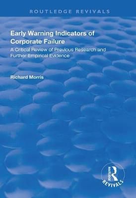 Early Warning Indicators of Corporate Failure By Richard Morris