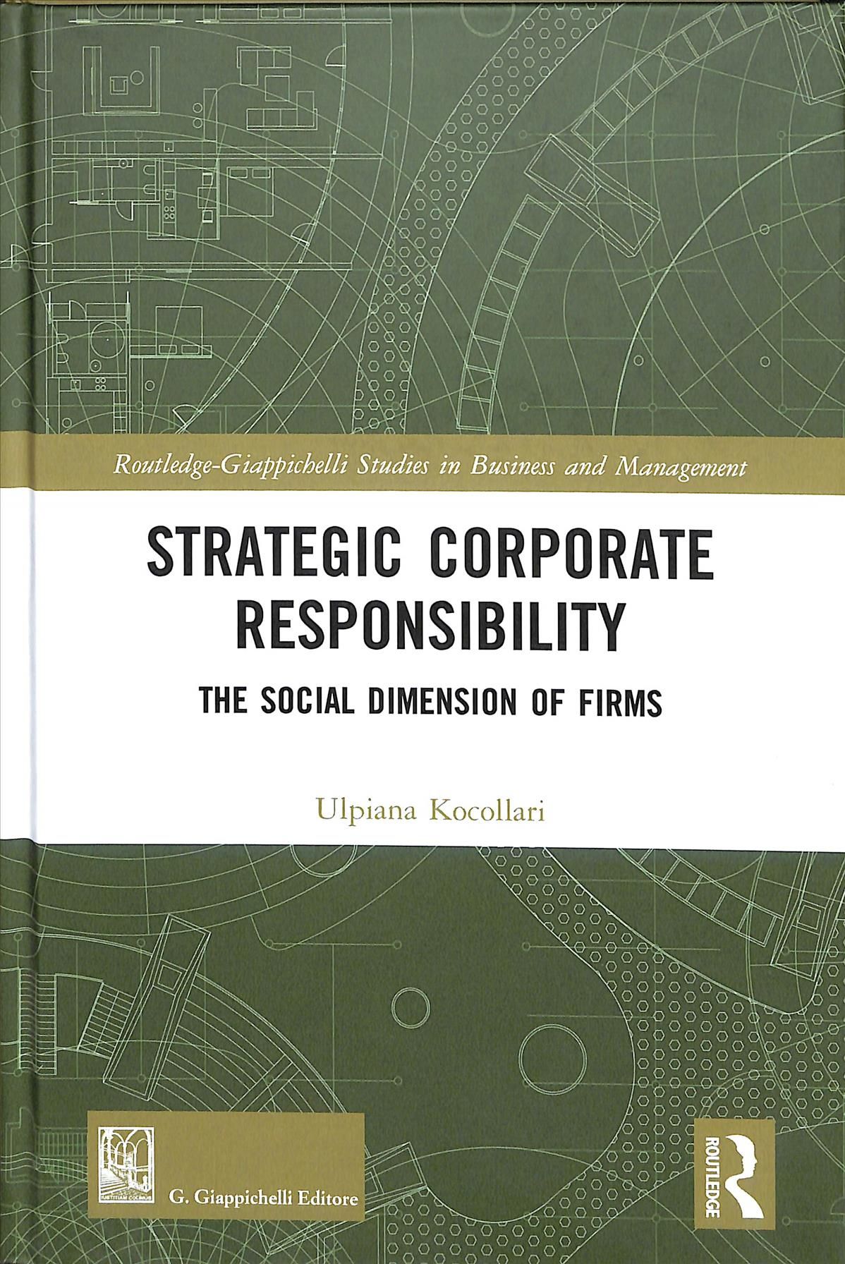 Strategic Corporate Responsibility By Ulpiana Kocollari 9781138313422