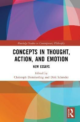 Concepts in Thought, Action, and Emotion: New Essays 9781138316089