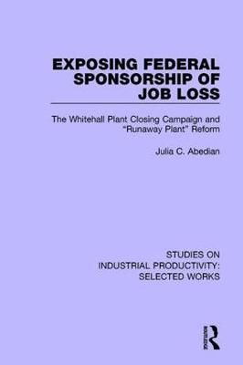 Exposing Federal Sponsorship of Job Loss By Julia C. Abedian