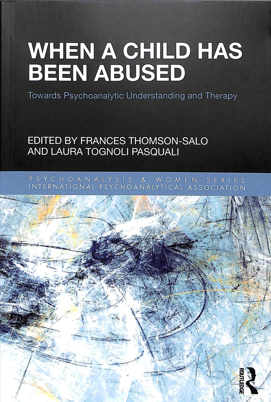 When a Child Has Been Abused 9781138324015 (Paperback)