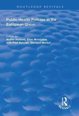 Public Health Policies in the European Union 9781138332812 (Paperback)