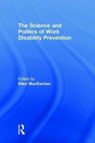 The Science and Politics of Work Disability Prevention 9781138335301